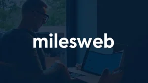 MilesWeb Web Hosting Review Simplified